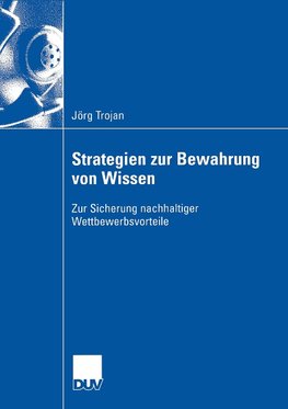 Strategien zur Bewahrung von Wissen