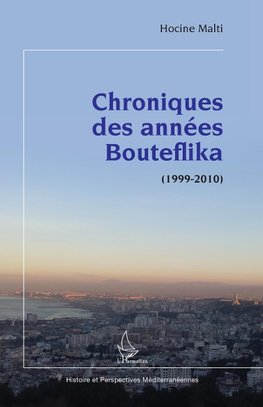 Chroniques des années Bouteflika