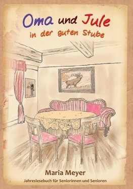 Oma und Jule in der guten Stube