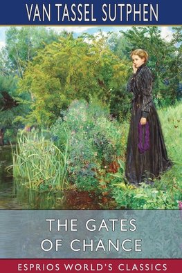 The Gates of Chance (Esprios Classics)