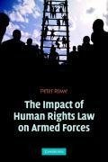 The Impact of Human Rights Law on Armed Forces