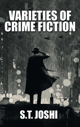 Varieties of Crime Fiction