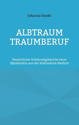 Albtraum Traumberuf