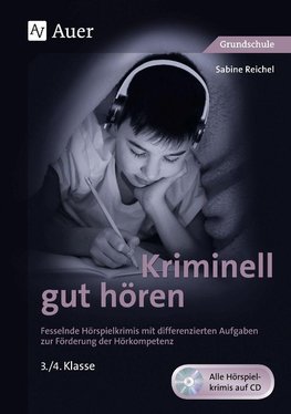 Kriminell gut hören, Klasse 3/4