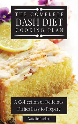 The Complete Dash Diet Cooking Plan