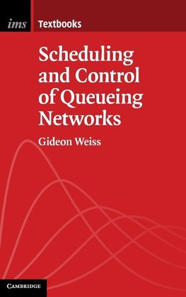 Scheduling and Control of Queueing Networks