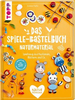 Das Spiele-Bastelbuch Naturmaterial