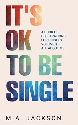 It's Ok  To Be Single