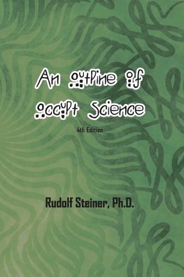 An Outline of Occult Science