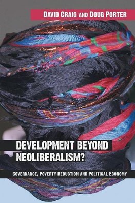 Craig, D: Development Beyond Neoliberalism?