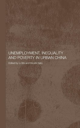 Unemployment, Inequality and Poverty in Urban China