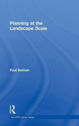 Selman, P: Planning at the Landscape Scale