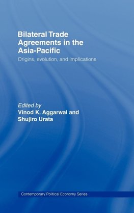 Bilateral Trade Agreements in the Asia-Pacific