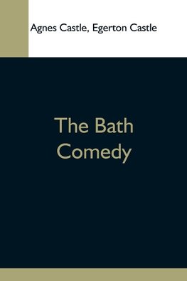 The Bath Comedy