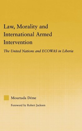 Law, Morality, and International Armed Intervention