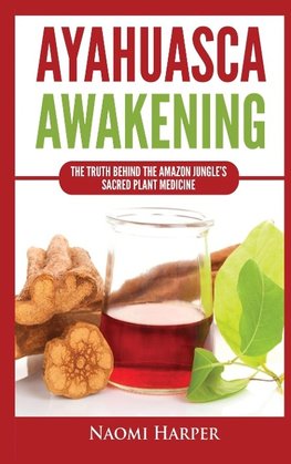 Ayahuasca Awakening