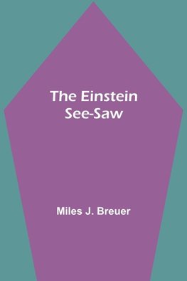 The Einstein See-Saw