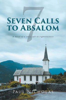 Seven Calls to Absalom