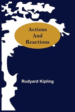 Actions And Reactions