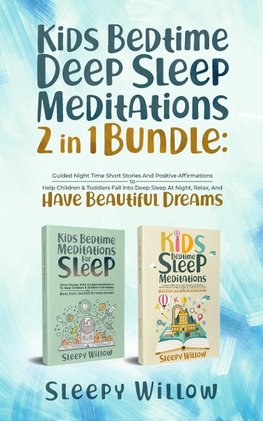 Kids Bedtime Deep Sleep Meditations 2 In 1 Bundle