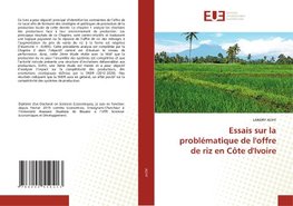 Essais sur la problématique de l'offre de riz en Côte d'Ivoire