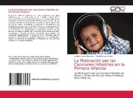 La Motivación por las Canciones Infantiles en la Primera Infancia