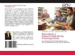 Naturaleza y Especificidad de las Investigaciones