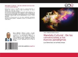 Mandato Cultural : De las convenciones a los nuevos paradigmas