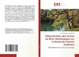 Détermination des Termes du Bilan Hydrologique sur le Bassin de l'Oueme Supérieur