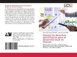 Manejo de desechos domiciliarios para el desarrollo local en Shanao