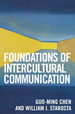 Chen, G: Foundations of Intercultural Communication