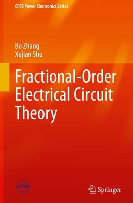 Fractional-Order Electrical Circuit Theory