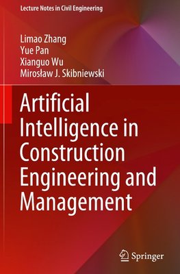 Artificial Intelligence in Construction Engineering and Management