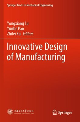 Innovative Design of Manufacturing