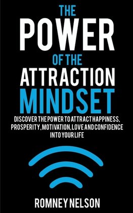 The Power of the Attraction Mindset