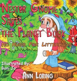 Nester Gnome Saves the Planet Book 1