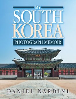 My South Korea Photograph Memoir