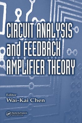 Chen, W: Circuit Analysis and Feedback Amplifier Theory