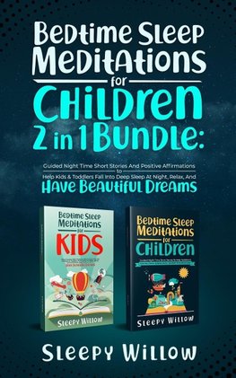 Bedtime Sleep Meditations For Children 2 In 1 Bundle