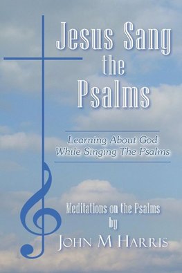 Jesus Sang the Psalms