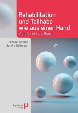 Rehabilitation und Teilhabe wie aus einer Hand