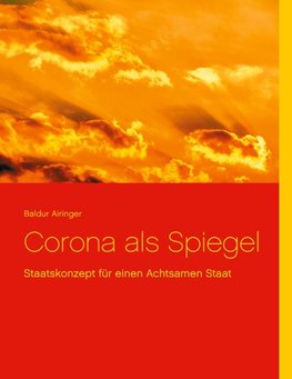 Corona als Spiegel