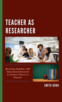 Teacher as Researcher