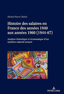 Histoire des salaires en France des années 1940 aux années 1960 (1944-67)