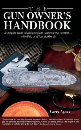 The Gun Owner's Handbook