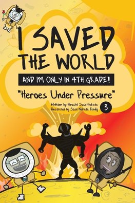 I Saved the World and I'm Only in 4th Grade!