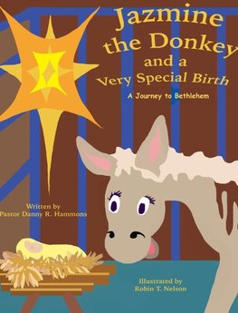 Jazmine the Donkey and a Very Special Birth