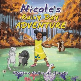 Nicole's Rainy Day Adventure