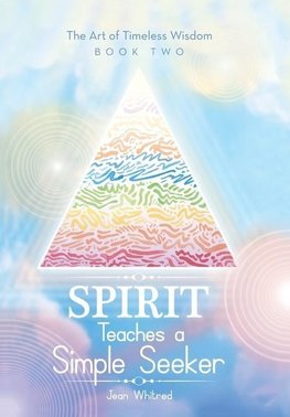 Spirit Teaches a Simple Seeker