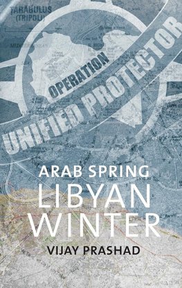 Arab Spring, Libyan Winter